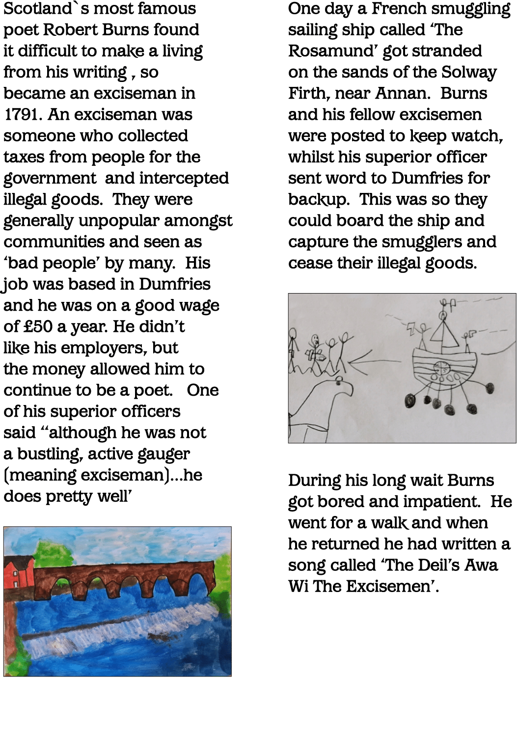 Scotland s most famous poet Robert Burns found it difficult to make a living from his writing , so became an excisema   